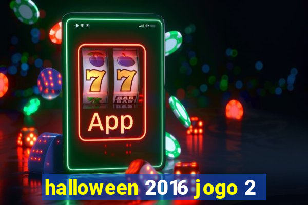 halloween 2016 jogo 2